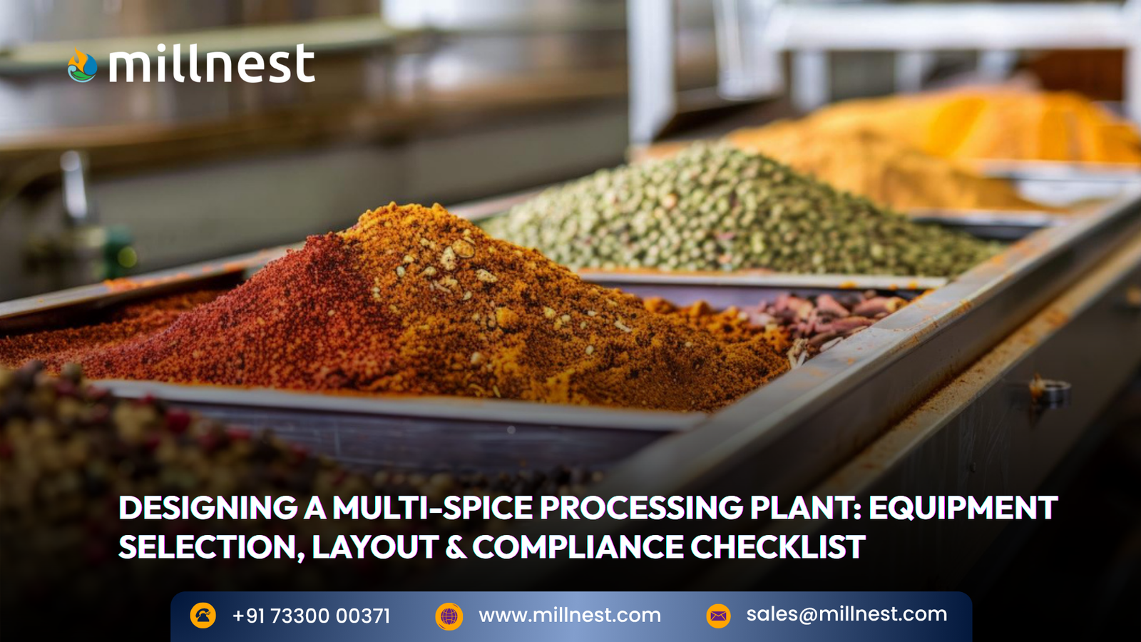 Designing a Multi Spice Processing Plant: Equipment Selection, Layout & Compliance Checklist